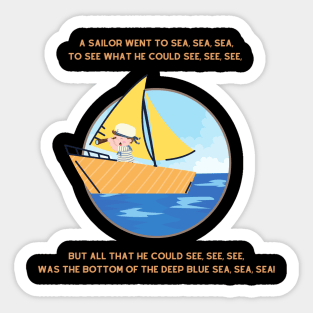 A sailor went to sea sea sea Sticker